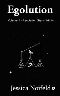 bokomslag Egolution - Volume 1: Revolution Starts Within