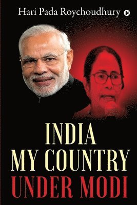 India My Country under Modi 1