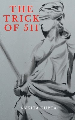 Ankita Gupta - Trick of 511, Häftad