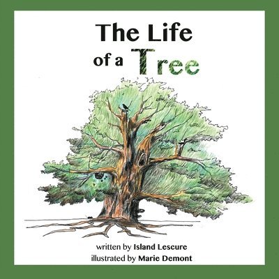 The Life of a Tree 1