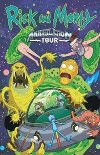 bokomslag Rick and Morty: Annihilation Tour