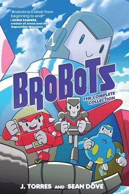 J. Torres - Brobots: The Complete Collection, Häftad