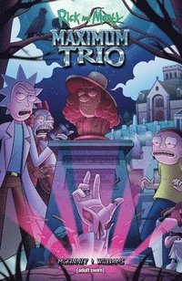 bokomslag Rick and Morty: Maximum Trio