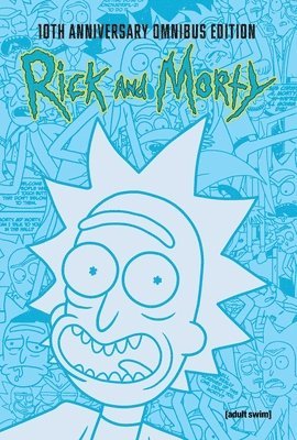 Rick and Morty 10th Anniversary Omnibus Vol. 1 1