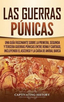 Captivating History - Guerras Púnicas, Inbunden