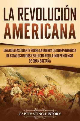 bokomslag La Revolucin americana