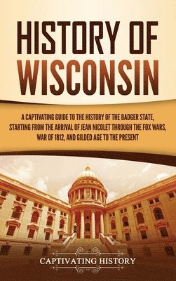 bokomslag History of Wisconsin
