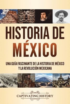 Captivating History - Historia de México, Häftad