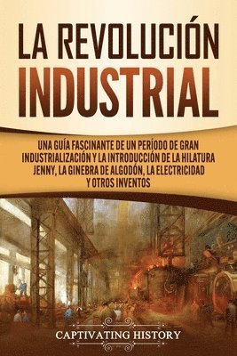 bokomslag La Revolucin Industrial