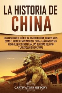 bokomslag La Historia de China