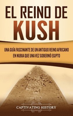 Captivating History - reino de Kush, Inbunden