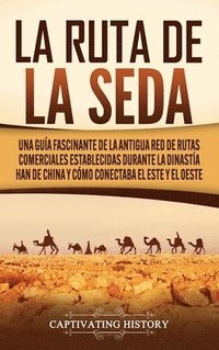 bokomslag La Ruta de la Seda