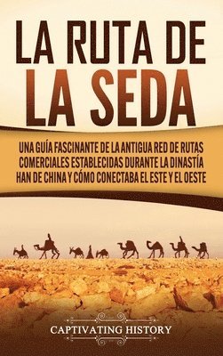 La Ruta de la Seda 1