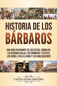 bokomslag Historia de los Brbaros