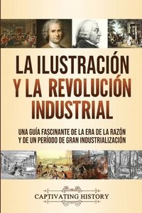 bokomslag La Ilustracin y la revolucin industrial