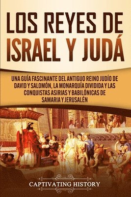 Captivating History - Reyes de Israel y Judá, Häftad