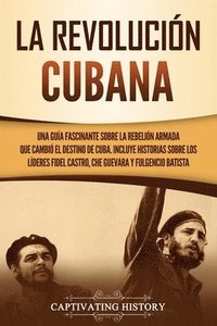 bokomslag La Revolucion cubana