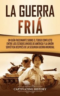 bokomslag La Guerra Fra