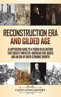 bokomslag Reconstruction Era and Gilded Age