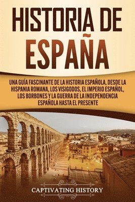 Captivating History - Historia de España, Häftad