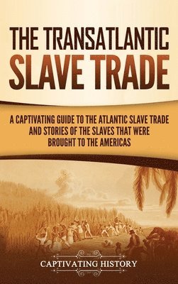 The Transatlantic Slave Trade 1