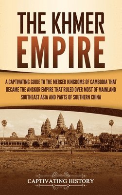 The Khmer Empire 1