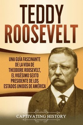 Teddy Roosevelt 1