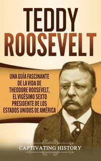 bokomslag Teddy Roosevelt