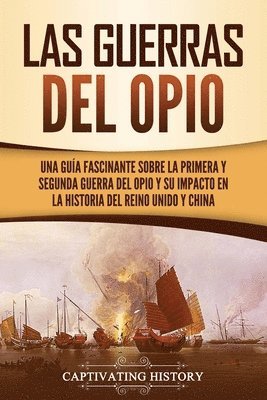 bokomslag Las guerras del Opio