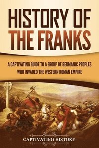 bokomslag History of the Franks