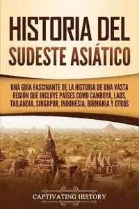 bokomslag Historia del Sudeste Asitico