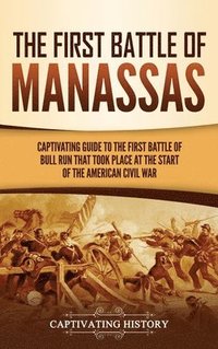 bokomslag First Battle of Manassas