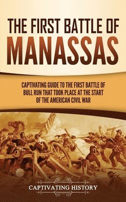 bokomslag First Battle of Manassas
