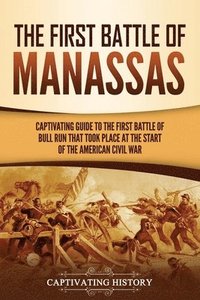 bokomslag First Battle of Manassas