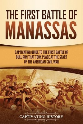 bokomslag First Battle of Manassas