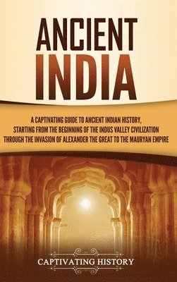 Captivating History - Ancient India, Inbunden