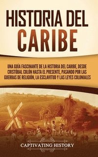 bokomslag Historia del Caribe