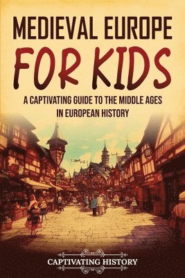 bokomslag Medieval Europe for Kids