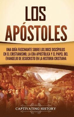 Captivating History - apóstoles, Inbunden. Tillgänglighet: Lägg i varukorg