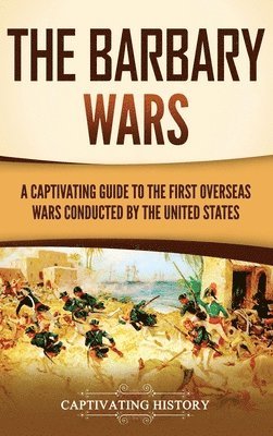 The Barbary Wars 1