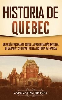 bokomslag Historia de Quebec