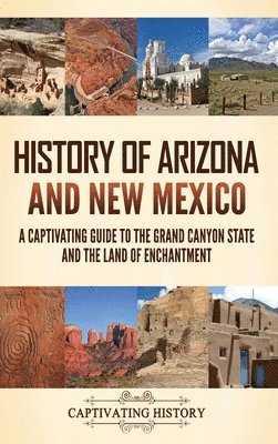 bokomslag History of Arizona and New Mexico