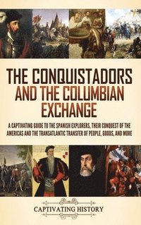 bokomslag Conquistadors and the Columbian Exchange