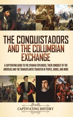 bokomslag Conquistadors and the Columbian Exchange