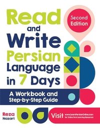bokomslag Read and Write Persian Language in 7 Days: A Workbook and Step-by-Step Guide