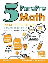 bokomslag 5 ParaPro Math Practice Tests: Extra Practice to Help Achieve an Excellent Score