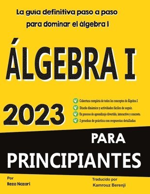 bokomslag LGEBRA I PARA PRINCIPIANTES La gua definitiva paso a paso para dominar el lgebra I