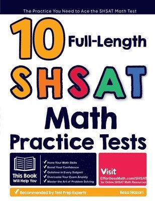 10 Full Length SHSAT Math Practice Tests 1