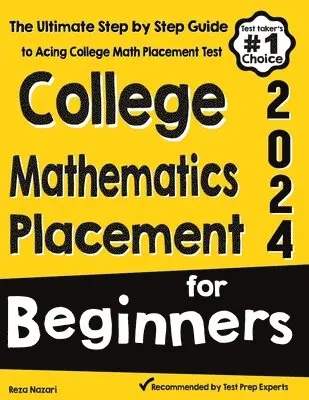 Reza Nazari - College Mathematics Placement for Beginners, Häftad. Tillgänglighet: Lägg i varukorg
