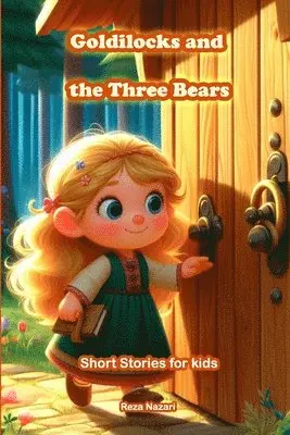 Reza Nazari - Goldilocks and the Three Bears, Häftad. Tillgänglighet: Lägg i varukorg